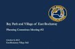 Bay Park and Village of East Rockaway - NY Governor’s Office of … · 2015-02-10 · Presentation (6:40 pm) ... • “Bay Park and the Village of East Rockaway are two waterfront