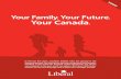 Your Family Your Future Your Canada - Liberal Party of Canada · 2015-10-01 · Your Family. Your Future. Your Canada. In the last five years, Canadian families have lost ground in