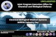 Chemical Biological Medical Systems...Chemical Biological Medical Systems Vision & Mission Our Vision is a U.S. military force that is fully sustained to fight and win in any CBRN