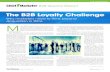 The B2B Loyalty Challenge - Chief Marketer · The B2B Loyalty Challenge Why marketers need to think beyond acquisition in 2016 M any B2B organizations focus the lion’s share of