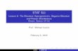 STAT 511 - Lecture 6: The Binomial, Hypergeometric, Negative Binomial and Poisson ...mlevins/docs/stat511/Lec06.pdf · 2020-05-03 · I The mean and variance of the Poisson distribution