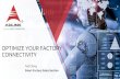OPTIMIZE YOUR FACTORY CONNECTIVITY · OPTIMIZE YOUR FACTORY CONNECTIVITY Ted Chang Smart Factory Sales Section . Leading EDGE COMPUTING adlinktech.com ADLINK Overview ... mobile,