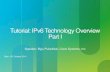 Tutorial: IPv6 Technology Overview Part IMinimum link MTU for IPv6 is 1280 octets (vs. 68 octets for IPv4) on links with MTU < 1280, link-specific fragmentation and reassembly must