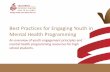 Best Practices for Engaging Youth in Mental Health …...Best Practices for Engaging Youth in Mental Health Programming An overview of youth engagement principles and mental health
