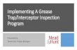 Implementing A Grease Trap/Interceptor Inspection Program · • This includes scraping plates or pans removing grease, or grease-like materials and disposing the materials in the