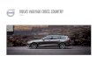 VOLVO V60/V60 Cross country... · the V60 Cross Country is a sanctuary inside.” GO FURTHER Your adventure awaits A car to take on more than the everyday, the V60 Cross Country is