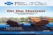 on the horizon - Blue Cross of Idaho€¦ · on the horizon take advantage of your beneﬁ ts in 2012 taKinG in the fall foliaGe ... little richer—with these three tips.-Understand