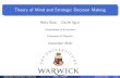 Neha Bose Daniel Sgroi - University of Warwick · Neha Bose, Daniel Sgroi (Warwick) Theory of Mind December 2018 18/27 Results - 11-20 money request game Table 2: Impact of (absolute)