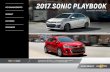 2017 SONIC PLAYBOOK - media-cf.assets-cdk.com€¦ · 2017 SONIC PLAYBOOK April 2016 edition. GM internal use only. FIND NEW ROADS™ Introducing the 2017 Sonic — a more expressive,