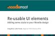 Re-usable UI elements - Moodle: Online Learning …...Re-usable UI elements for Moodle (& elsewhere) The following UI elements can be used to decorate your Moodle contents and create