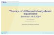 Theory of differential-algebraic equations · "Differential-algebraic equations and their numerical treatment" by Griepentrog/März "Solving ordinary differential equations II" by