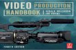 Video Production Handbook Production... · Video Production Handbook Fourth Edition Gerald Millerson Jim Owens, Asbury College AMSTERDAM • BOSTON • HEIDELBERG • LONDON • NEW