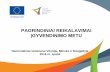 ENI JMC presentation · 2016 m. spalis. This programme is funded by the European Union 2 • Pagrindinis paramos gavėjasįvykdoJPK pateiktas sąlygasper ... ENI JMC presentation