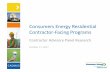 Consumers Energy Residential Contractor-Facing Programs · 17/10/2017  · Online Contractor Surveys. 367-923 contacts. HVAC and Water Heating. 393-761 contacts. Insulation and Windows.