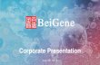 Corporate Presentation - BeiGenehkexir.beigene.com/media/1037/bgne-investor-deck-20180730_en.pdf · presentation or in the accompanying oral presentation. These statements speak only