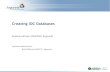 Creating IOC Databases - EPICS€¦ · Macros are also used in hierarchical database designs A database file that instantiates lower-level templates can provide values for macros