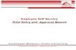 Southeast Missouri State University · 2014-06-24 · Southeast Missouri State University Experience Southeast…Experience Success 1. Access the Time and Leave reporting screen for