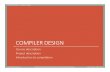 COMPILER DESIGN - Encs€¦ · Introduction to compilation Joey Paquet, 2000-2019 COMP 442/6421 –Compiler Design 8 source code compiler target code Source language Translator Target