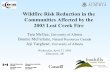 Wildfire Risk Reduction in the Communities Affected by the ... · Municipality of Crowsnest Pass • Blairmore • 2, 078 residents • WUI residents evacuated twice • Hillcrest