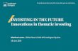 INVESTING IN THE FUTURE Innovations in thematic investing IM... · INVESTING IN THE FUTURE Innovations in thematic investing Matthew Lovatt –Global Head of AXA IM Framlington Equities