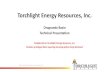 Torchlight Energy Resources, Inc. · Torchlight Energy Resources, Inc. Orogrande Basin Technical Presentation Confidential to Torchlight Energy Resources, Inc. Contains privileged