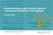 Loan Product Advisor Advanced Guidelines · Revisions to requirements for calculating the monthly housing expense- to-income and DTI ratios – Effective January 2, 2020 Updates to