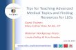 Tips for Teaching Advanced Medical Topics and Finding … · 2013-06-26 · Tips for Teaching Advanced Medical Topics and Finding Resources for LLDs . ... Fitting the pieces of the