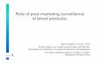 Role of post-marketing surveillance of blood productsFRANCE).pdf · Role of post-marketing surveillance in the safety of blood products: ... development of adverse drug reactions