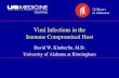 Viral Infections in the Immune Compromised Host (10-20-17) · • Non-infectious: alveolar hemorrhages, idiopathic pulmonary syndrome (IPS) ... – Keratitis – Onychomycosis. Enterocolitis