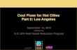 Part 2 - Cool Fixes for Hot Cities Part 2: Los Angeles · 2018-10-01 · Title: Part 2 - Cool Fixes for Hot Cities Part 2: Los Angeles Author: U.S. EPA Heat Island Reduction Program