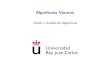 Algoritmos Voraces - Academia Cartagena99€¦ · Algoritmos voraces Son algoritmos que siguen una heur stica mediante la cual toman decisiones optimas locales en cada paso, de manera