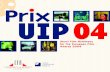uip broschüre 2003-schlusskorr - European Film Academy · European Film Academy Short Film 2004 – Prix UIP in Barcelona. ... Through the Prix UIP filmmaking talent is dis-covered.