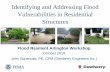 Identifying and Addressing Flood Vulnerabilities in ...€¦ · Clogged gutters and downspouts Cautions: Riverine Flood Solutions Not Applicable 21. Landscaping and Drainage Issues