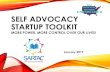 Self Advocacy Startup Toolkit...Self Advocacy Startup Toolkit Author George Created Date 4/1/2019 8:49:29 PM ...