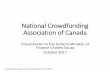 National Crowdfunding Association of Canada...National Crowdfunding Association of Canada •A national, non-profit organization engaged with social and investment crowdfunding, blockchain