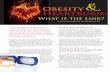 Obesity Heartburn · 2019-11-05 · and heartburn. Studies have shown that weight gain and an increase in the size of one’s belly may either cause or wors-en this condition. Heartburn,