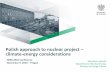 Polish approach to nuclear project climate-energy ...ners2016.jmm.cz/archiv/04_NERS2016_Lewinski_EN.pdf · 2 Polish approach to nuclear project – climate-energy considerations •