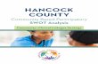 HANCOCK COUNTY - North Central Health District · 2019-07-30 · HANCOCK COUNTY Community Based Participatory SWOT Analysis Community–Clinical Linkages PAGE 2 Technical Report Prepared