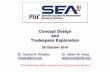 Concept Design and Tradespace Explorationseari.mit.edu/documents/presentations/ESD411Oct14_RossRhodes_MIT.pdf• Decision makers are stakeholders with influence over the mission objectives