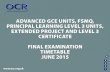 GCE Examination Timetable - June 2015...Advanced GCE Units, FSMQ, Principal Learning Level 3 Units, Extended Project and Level 3 Certificate Final Examination Timetable, June 2015
