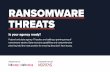 RANSOMWARE THREATS€¦ · OUTLOOK: A BIG AND GROWING THREAT Q: In the next 12 months, do you believe ransomware and malware will be a larger or smaller threat to your agency? More