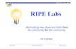 RIPE Labs - RIPE Network Coordination Centre ·  RIPE Network Coordination Centre A Compilation of IPv6 Measurements • List of IPv6 measurements and tools from various