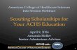 Scouting Scholarships for Your ACHS Educationfiles.achs.edu/pdf/scouting-scholarships-for-your-achs-education-wit… · Scouting Scholarships for Your ACHS Education!! April 9, 2014!