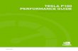 TESLA P100 PERFORMANCE GUIDE - BigCommerce€¦ · NVIDIA ® Tesla accelerated computing platform powers these modern data centers with the industry-leading applications to accelerate