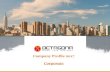 Corporate Company Profile 2017 - Octagona Srl€¦ · COMPANY PROFILE OCTAGONA - CORPORATE A FORWARD-LOOKING COMPANY MUST THINK IN A PERSPECTIVE OF INTERNATIONALIZATION TO REMAIN