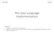 The Java Language Implementationstaff.ustc.edu.cn/~xyfeng/teaching/FOPL2016/... · • Java virtual machine overview –Loader and initialization –Linker and verifier –Bytecode