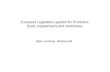 European Legislation applied for Probiotics (food ...€¦ · European Legislation applied for Probiotics (food, supplements and medicines) BjörnLindman, BioGaiaAB. Probiotic microorganism