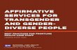 AFFIRMATIVE SERVICES FOR TRANSGENDER AND GENDER- … · TGD people also face many barriers to getting health care. Some TGD people delay or avoid seeing a medical provider because