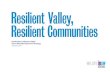 Resilient Valley, Resilient Communities...Resilient Valley, Resilient Communities — the Hawkesbury-Nepean Valley Flood Risk Management Strategy (the Flood Strategy) is a comprehensive