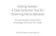 Seating Sweeps: A Data Collection Tool for Observing ... · A Data Collection Tool for Observing Patron Behavior Joe Fennewald & Victoria Raish Knowledge Commons, Penn State PaLA